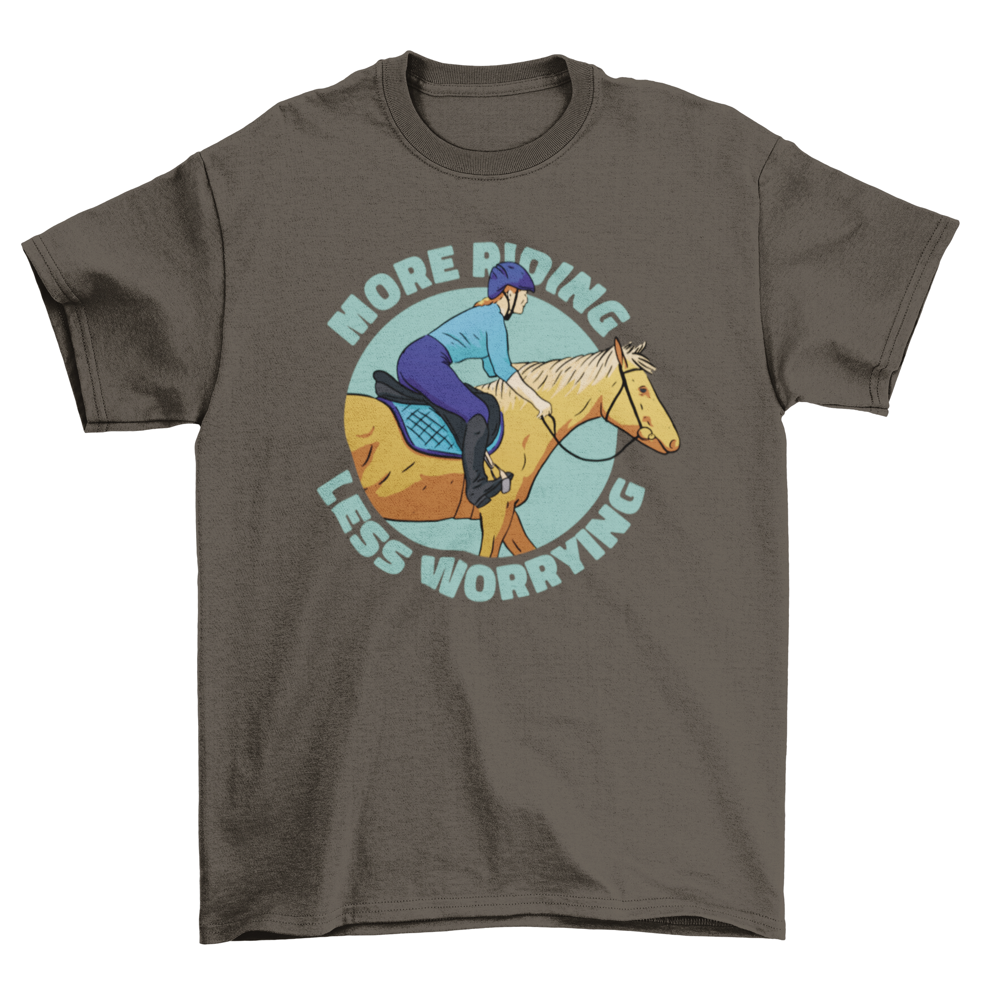 A stylish t-shirt featuring a girl riding a horse with the quote 'More riding less worrying' printed on it.