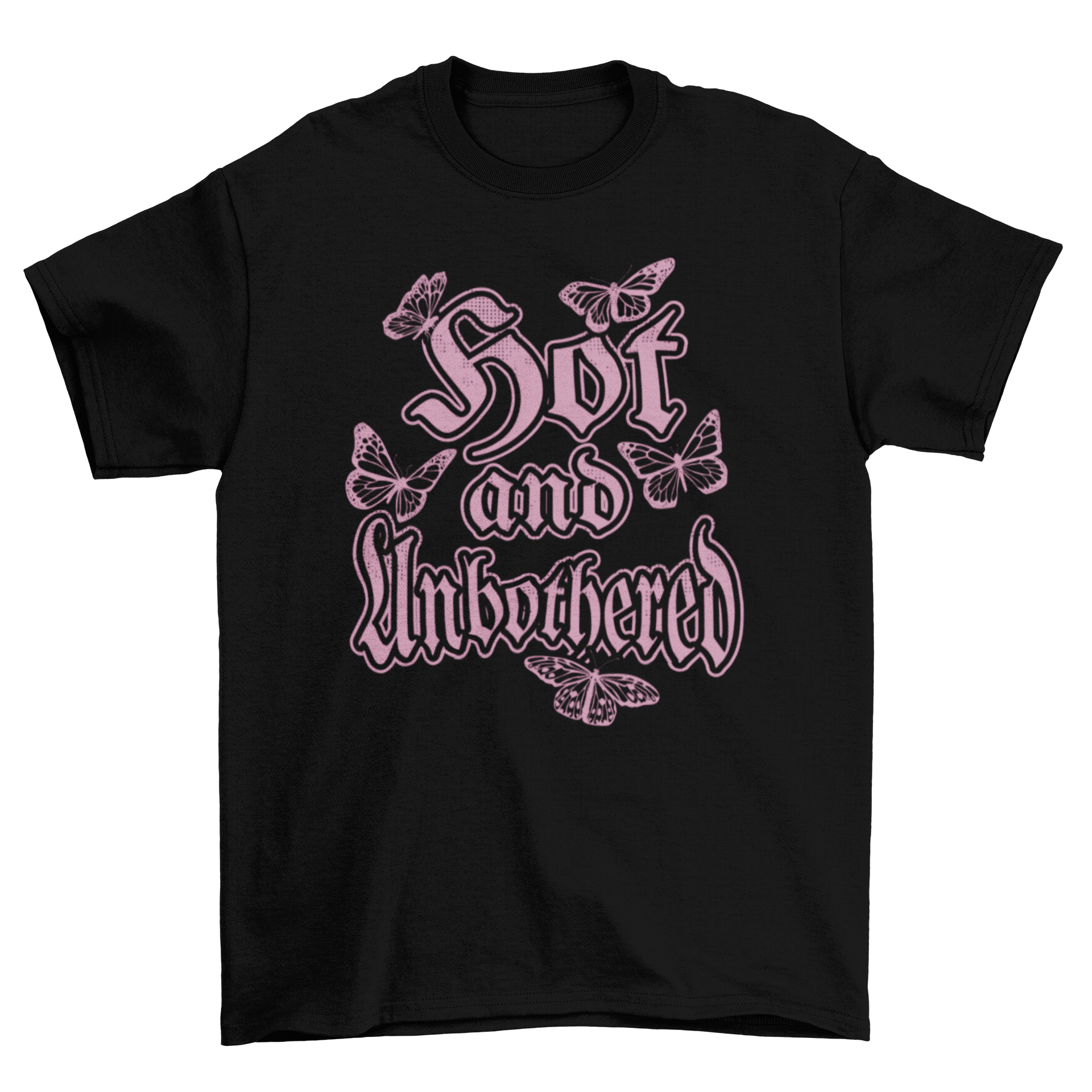 Hot and Unbothered Y2K T-shirt featuring a stylish butterfly design and empowering quote.