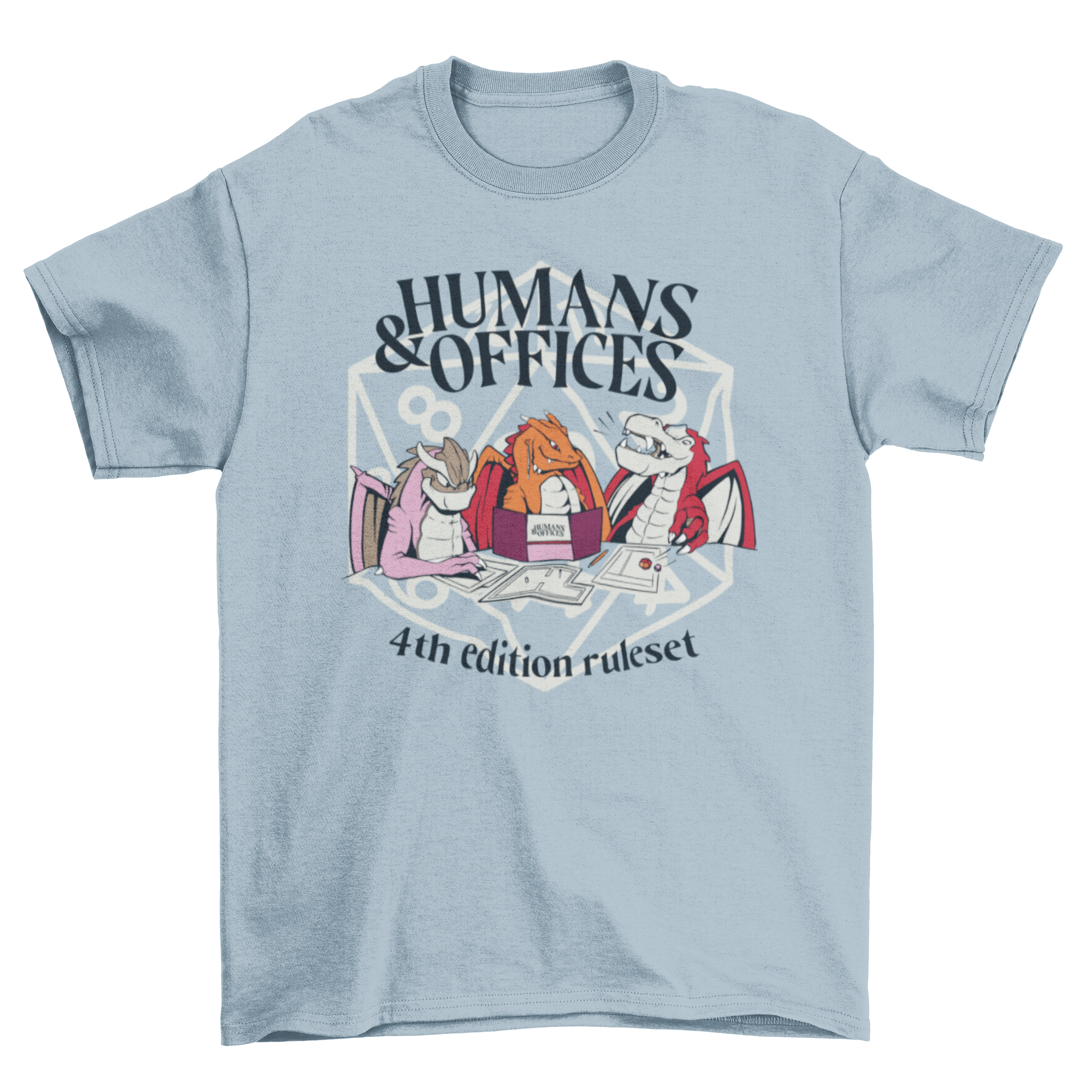 Humans & Offices t-shirt featuring three colorful dragons and humorous captions.