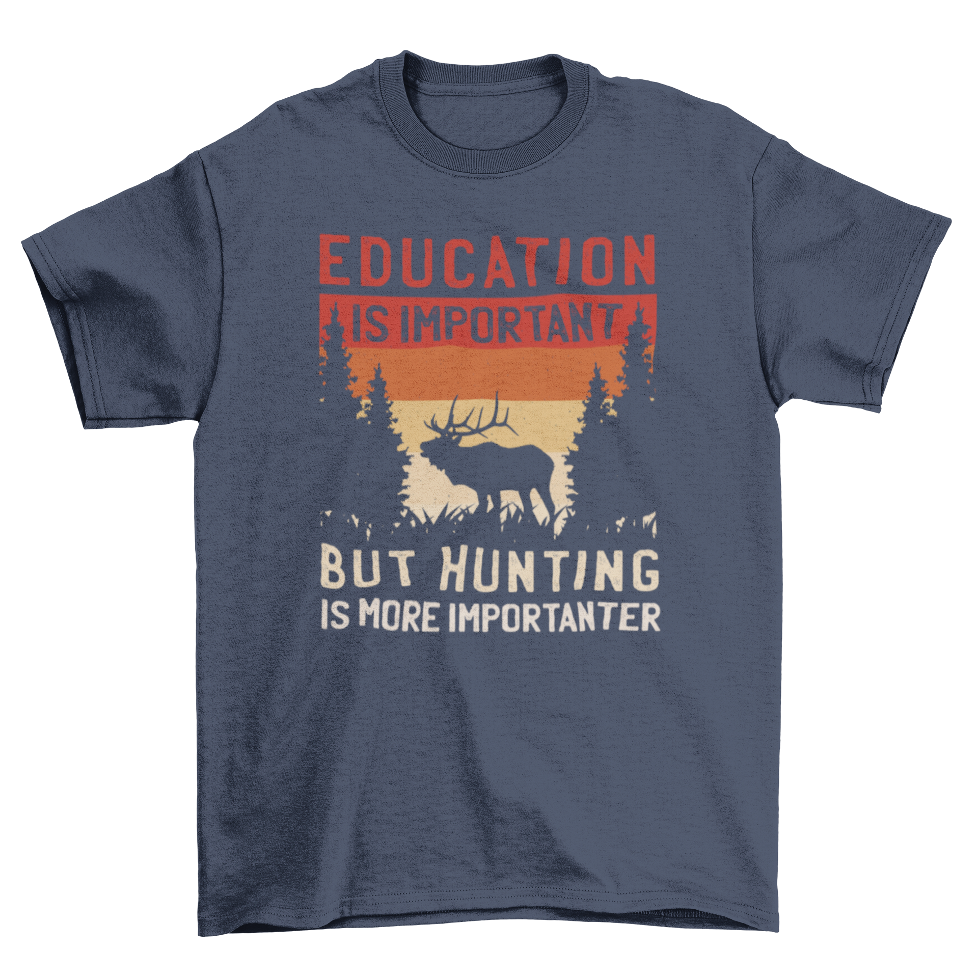 Hunting is Importanter T-Shirt featuring a moose silhouette against a retro sunset background with a humorous quote.