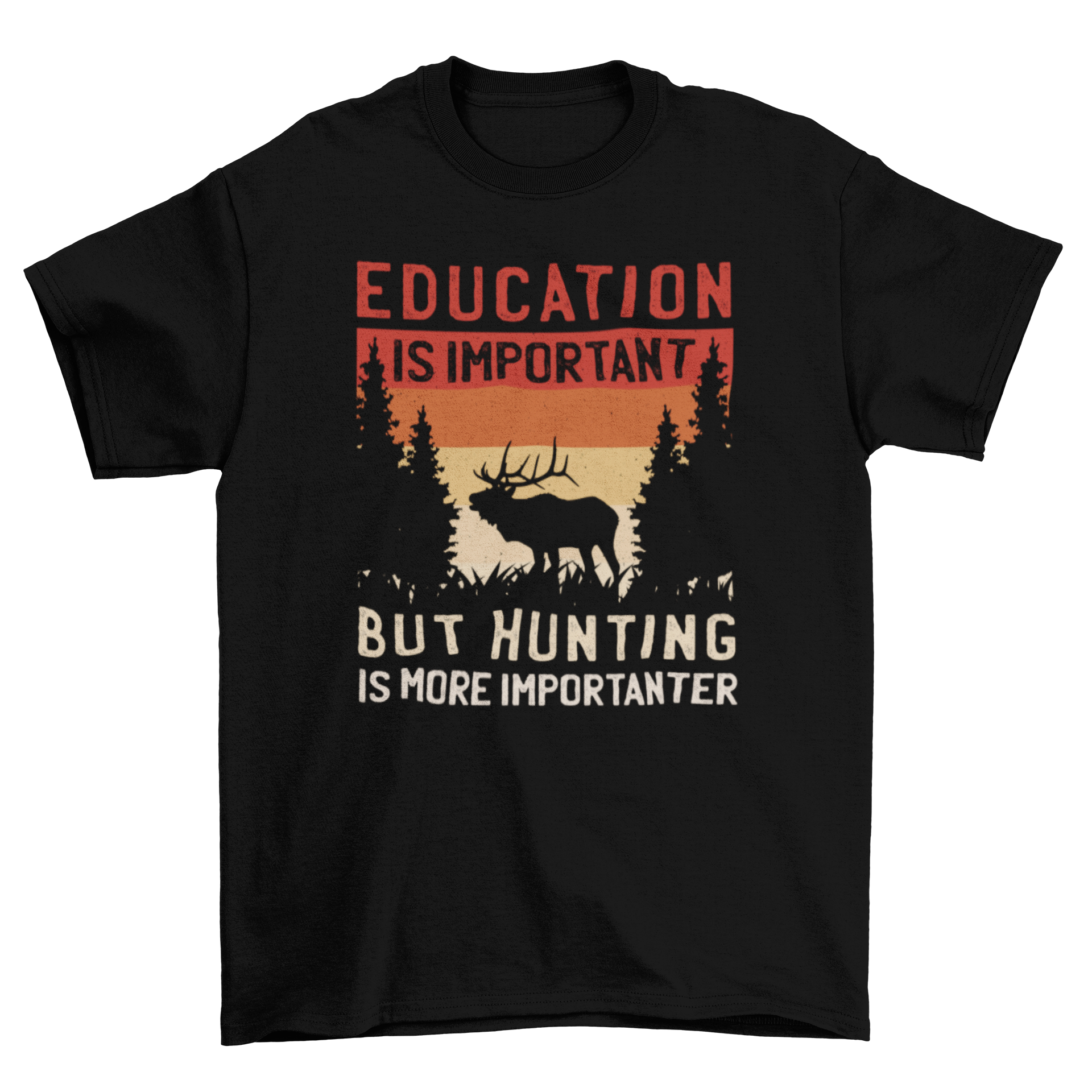 Hunting is Importanter T-Shirt featuring a moose silhouette against a retro sunset background with a humorous quote.