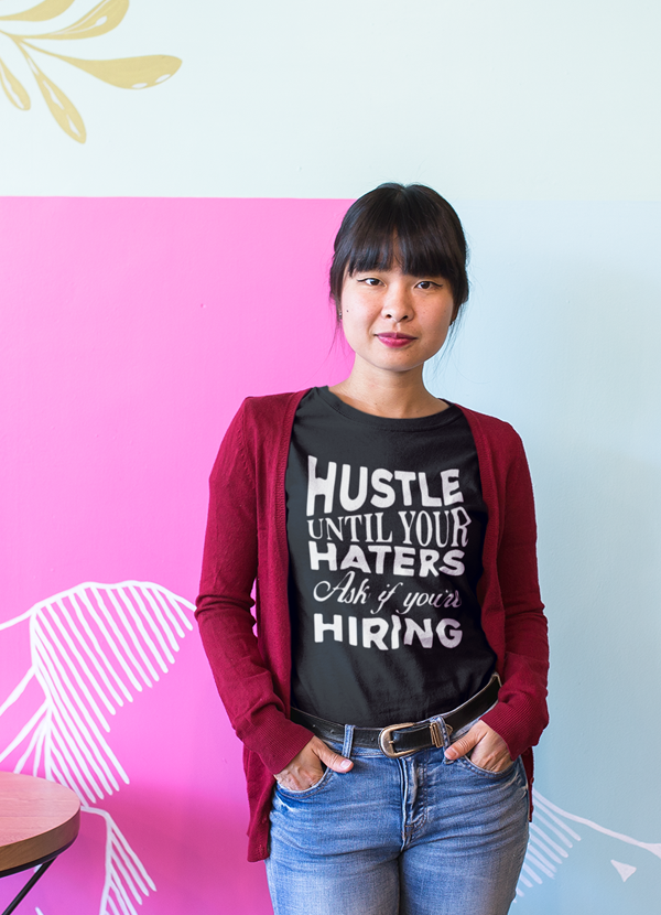 Hustle Until Hater Women T-Shirt featuring unique graphic design on soft ringspun cotton fabric.