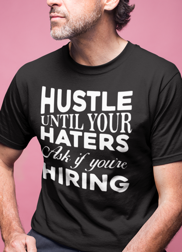 Hustle Until Haters T-shirt made from soft ringspun cotton, featuring a stylish design perfect for expressing individuality.