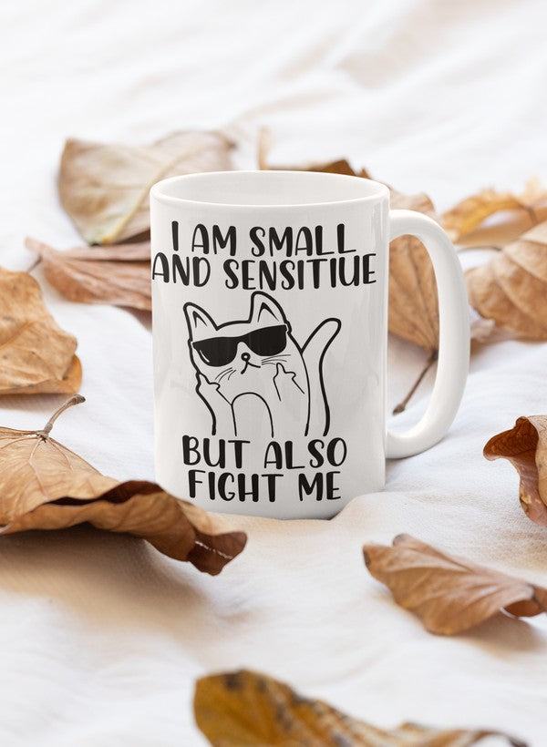 I Am Small And Sensitive Mug with a glossy finish and sturdy handle, featuring a unique design for personal expression.