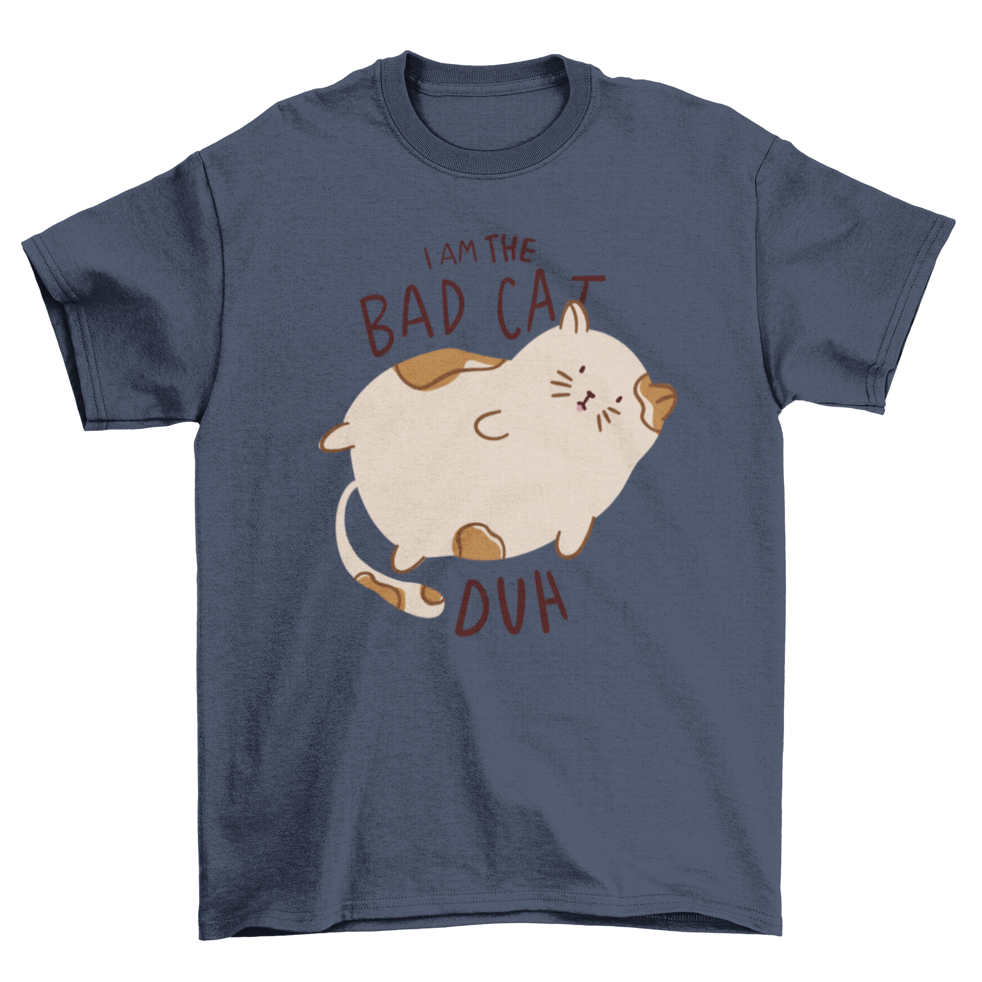 A playful t-shirt featuring a round cat graphic and the quote 'I am the bad cat duh', perfect for cat lovers.