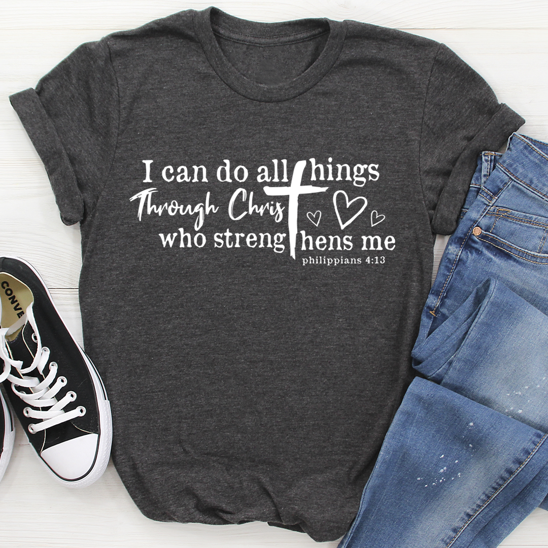 I Can Do All Things Through Christ T-Shirt in various sizes, showcasing its soft cotton fabric and inspirational design.