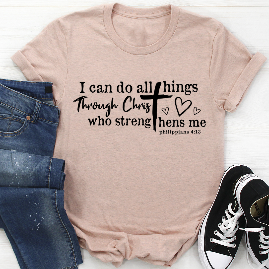 I Can Do All Things Through Christ T-Shirt in various sizes, showcasing its soft cotton fabric and inspirational design.