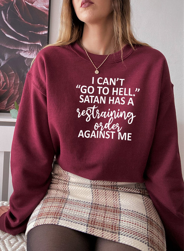 I Can't Go To Hell Sweat Shirt featuring a unique design by top artists, made from warm cotton/poly fleece blend.