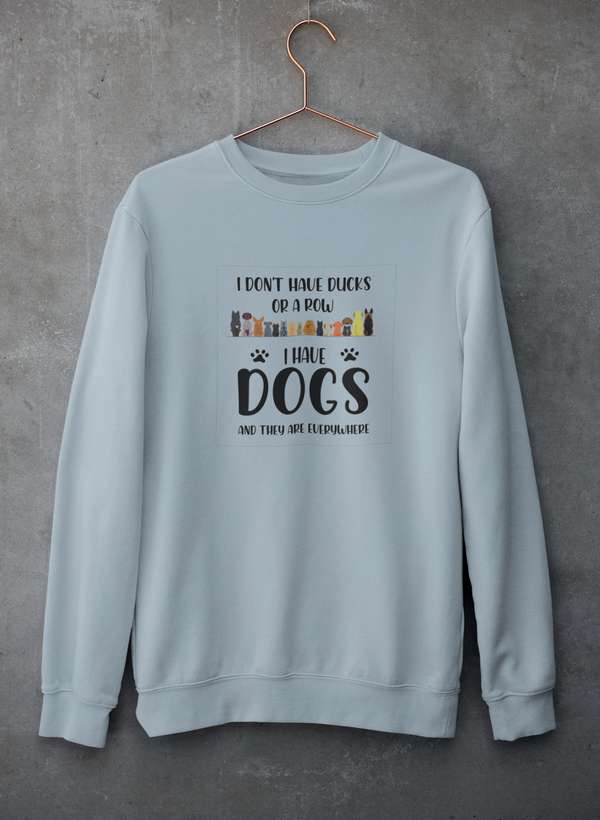 I Don't Have Ducks Or A Row Sweat Shirt featuring a cozy fleece lining and adjustable cuffs, perfect for casual wear.