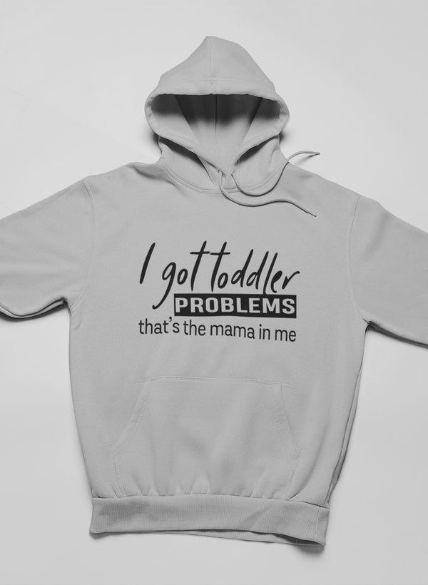 I Got Toddler Problems Hoodie featuring a cozy fleece lining and adjustable hood, designed by top artists.