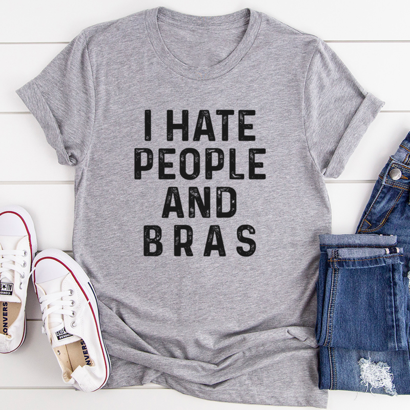 I Hate People And Bras T-Shirt displayed on a mannequin, showcasing its soft cotton fabric and bold printed design.