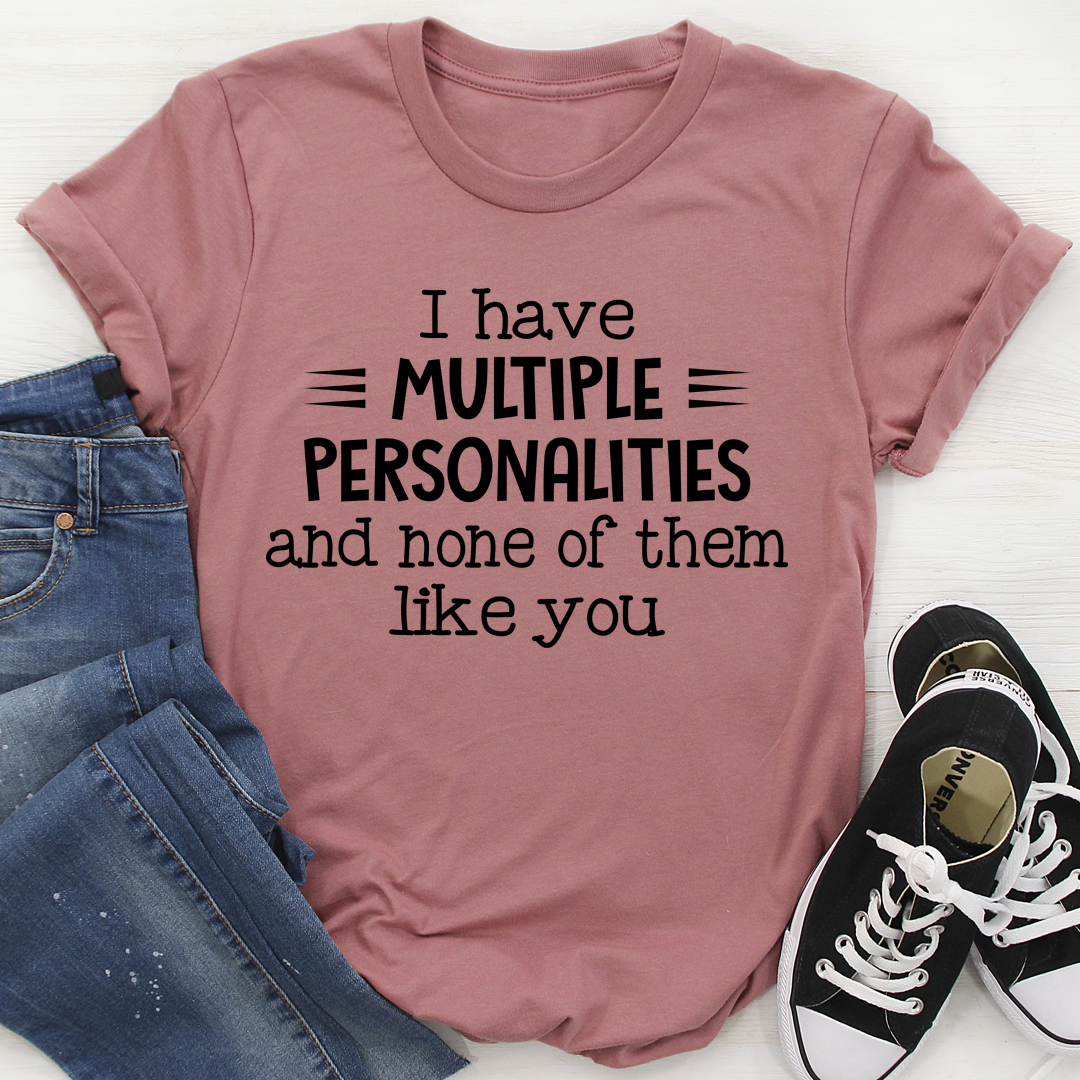 I Have Multiple Personalities T-Shirt displayed on a mannequin, showcasing its soft cotton fabric and double-stitched neckline.