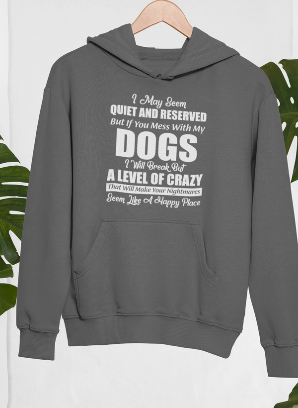 I May Seem Quiet And Reserved Hoodie featuring a unique artistic design, adjustable hood, and cozy fleece lining.