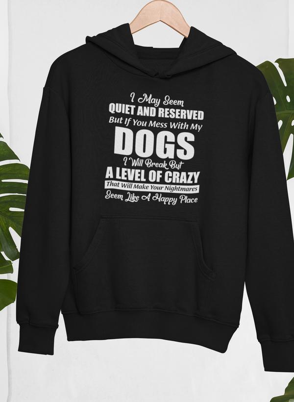 I May Seem Quiet And Reserved Hoodie featuring a unique artistic design, adjustable hood, and cozy fleece lining.