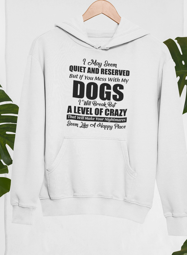 I May Seem Quiet And Reserved Hoodie featuring a unique artistic design, adjustable hood, and cozy fleece lining.