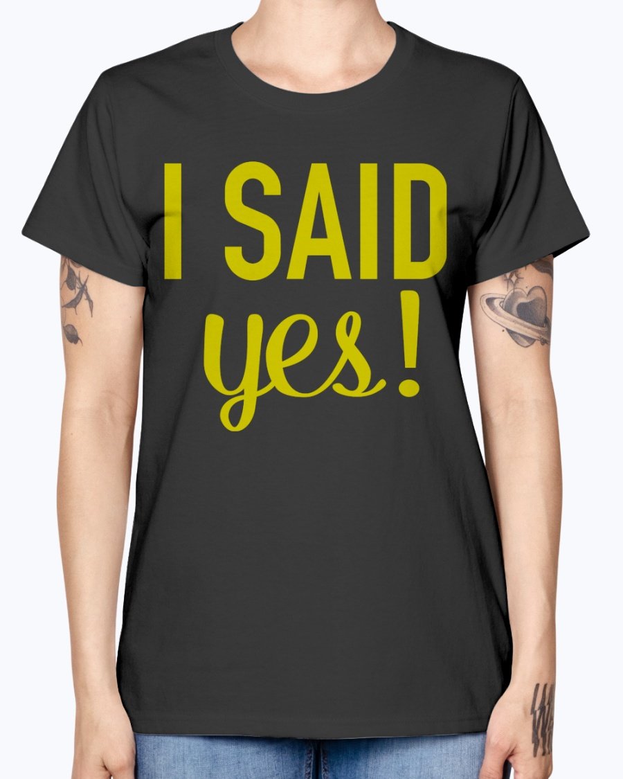 I Said Yes Bridal and Wedding Missy T-Shirt in various colors, showcasing a stylish scoop neck and cap sleeves.