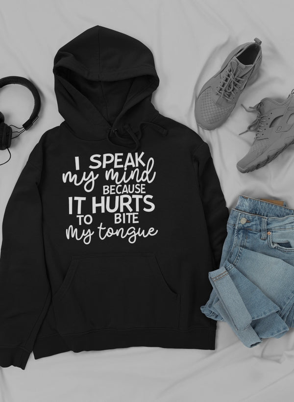 I Speak My Mind Because It Hoodie featuring unique designs by top artists, made from cozy cotton/poly fleece blend.