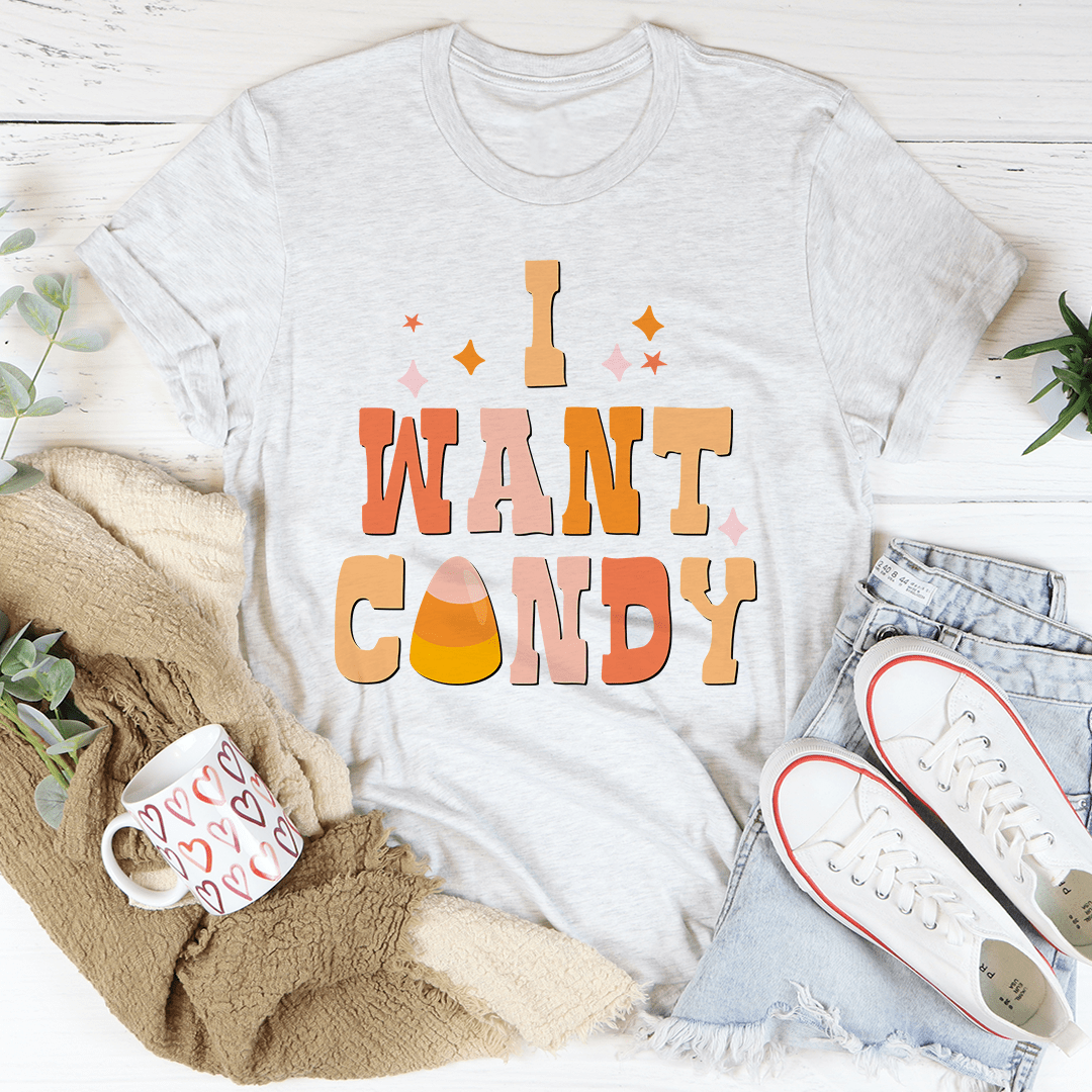 I Want Candy Tee featuring vibrant colors and soft cotton fabric, perfect for casual wear.