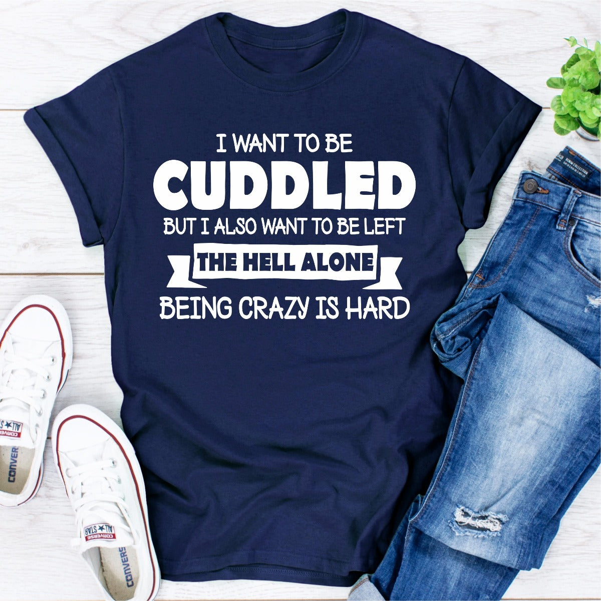 I Want To Be Cuddled T-Shirt in soft cotton, featuring double stitching and a playful design.