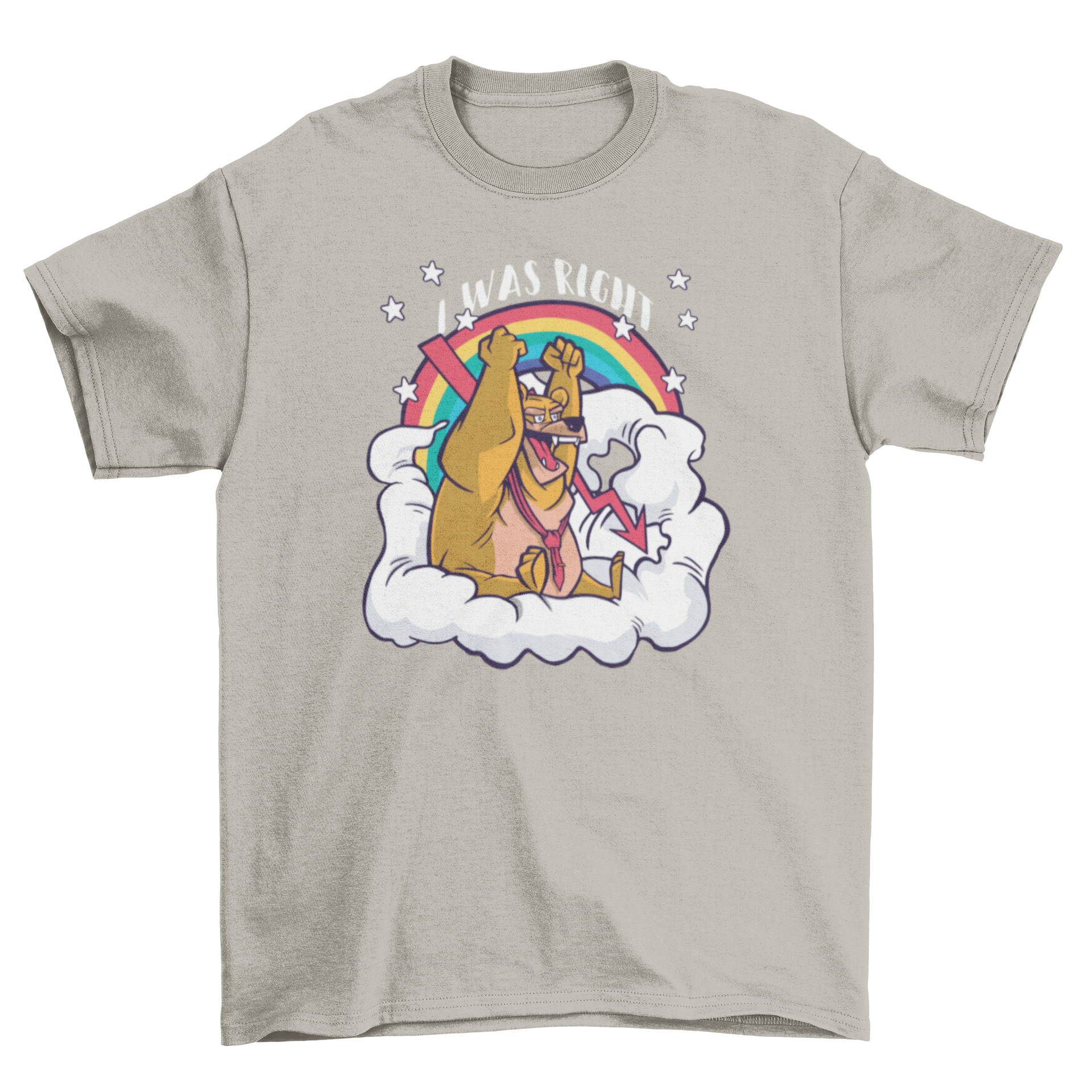 A stylish t-shirt featuring a bear in a cloud with the quote 'I was right', showcasing a unique and playful design.