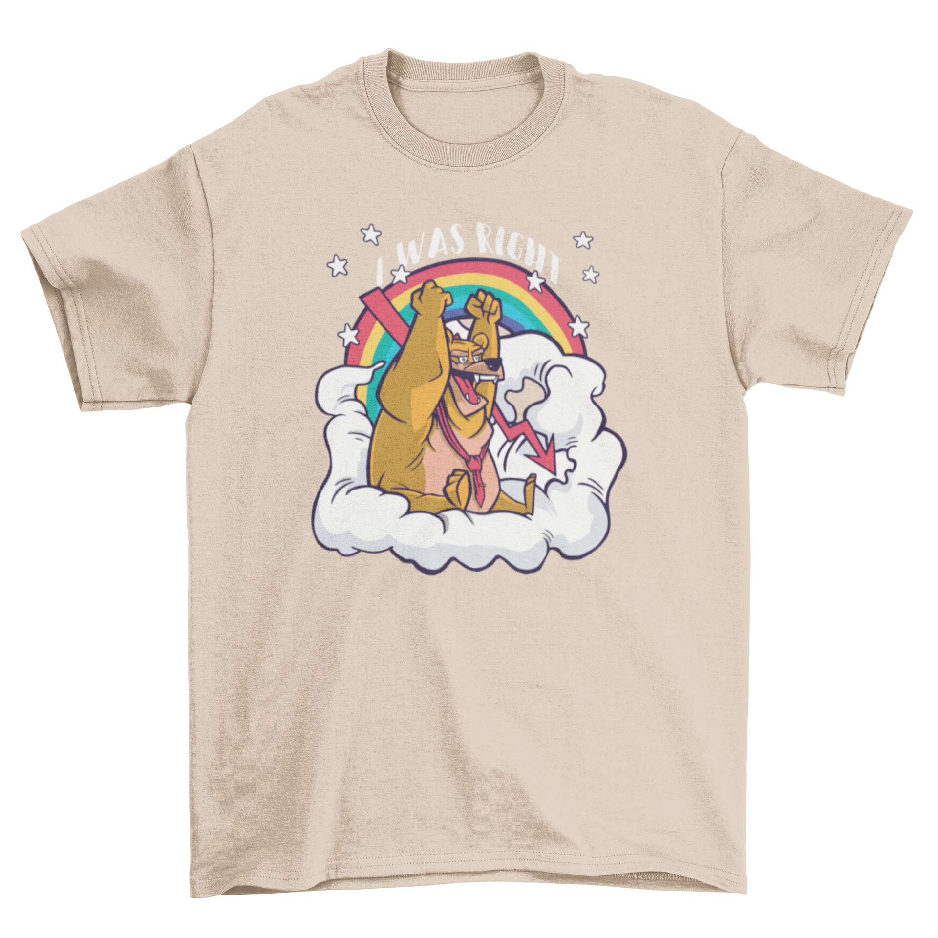 A stylish t-shirt featuring a bear in a cloud with the quote 'I was right', showcasing a unique and playful design.