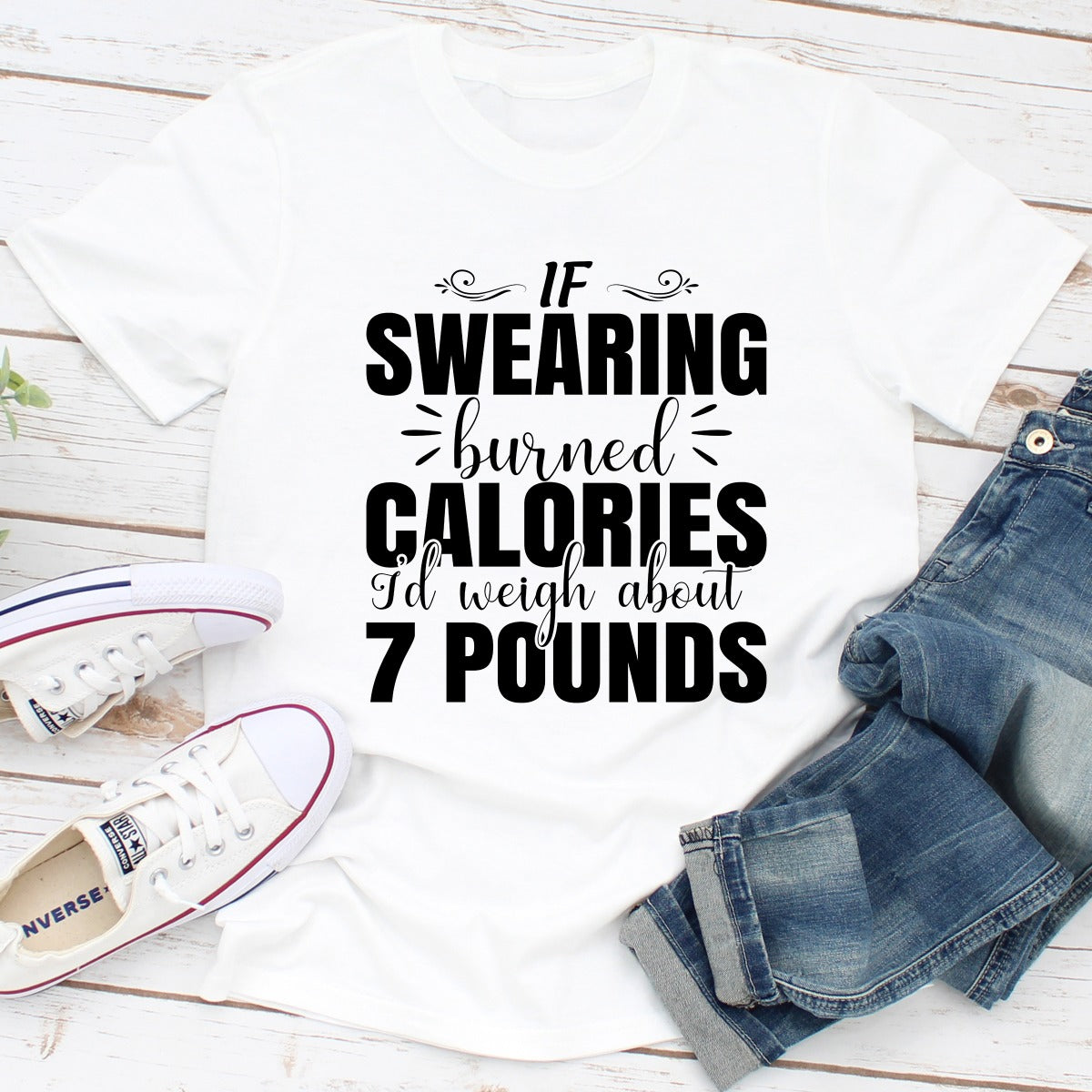 If Swearing Burned Calories T-Shirt made of soft ring-spun cotton with double stitching, featuring a humorous print.