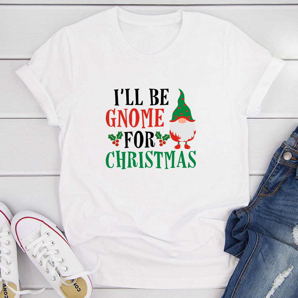 I’ll Be Gnome For Christmas T-Shirt featuring a festive gnome design, made from soft cotton with double stitching for durability.