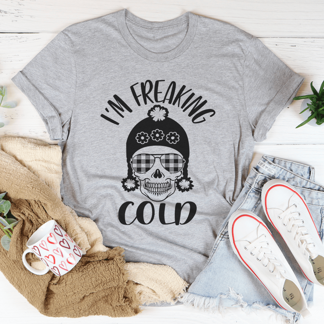 I'm Freaking Cold Tee made of soft ring-spun cotton, featuring double stitching for durability and a stylish design.