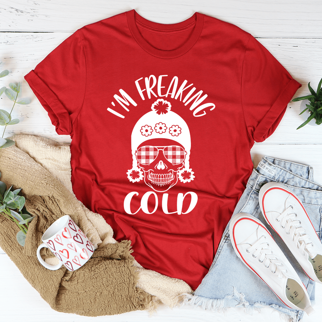 I'm Freaking Cold Tee made of soft ring-spun cotton, featuring double stitching for durability and a stylish design.