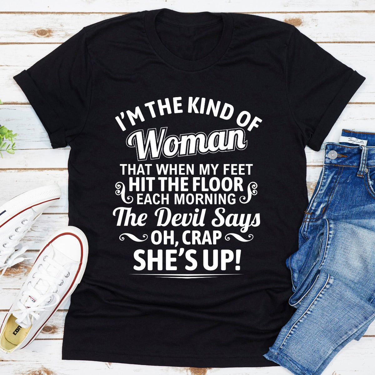 I'm The Kind Of Woman T-Shirt made from soft ring-spun cotton, featuring double stitching for durability and available in various sizes.