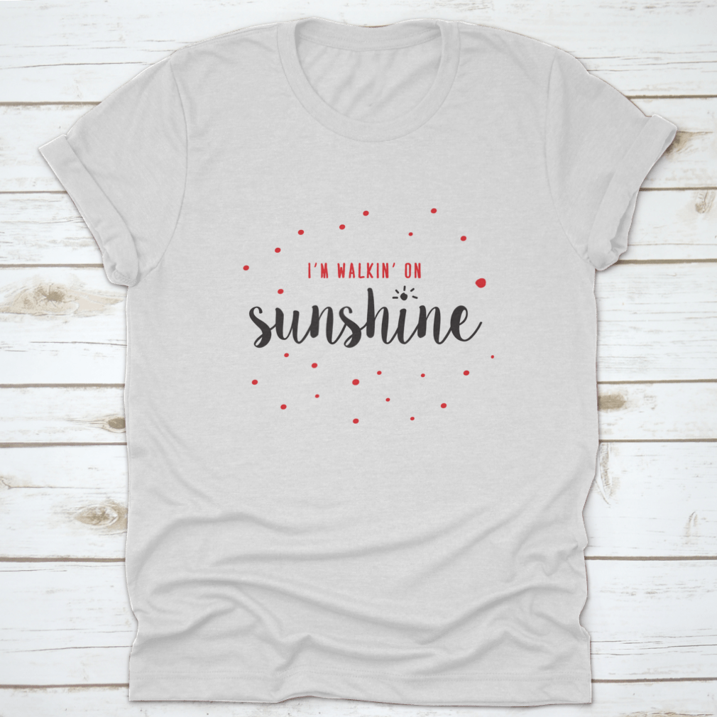 I'M Walking On Sunshine T-shirt featuring red and black typography design on a classic fit cotton fabric.