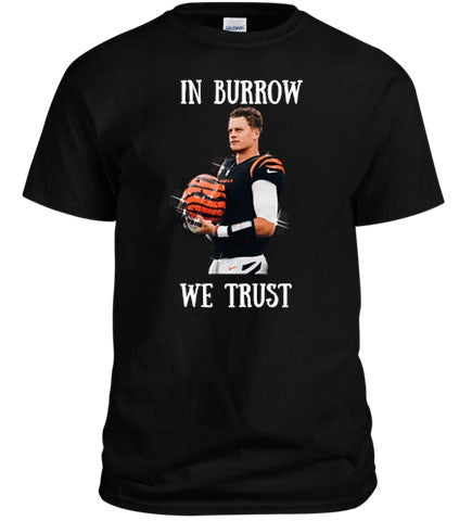 In Burrow We Trust Black T-shirt featuring bold text and a sleek design, perfect for fans of Joey B.