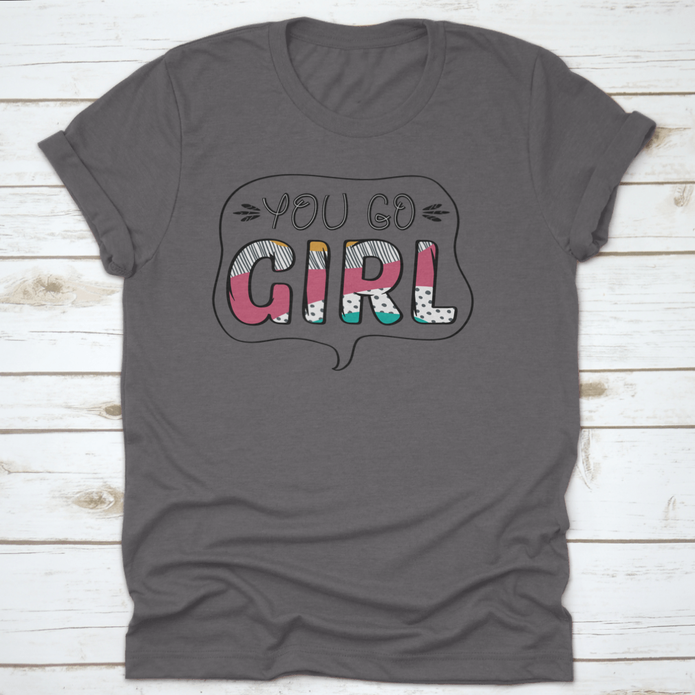 A stylish Inspirational Quote T-shirt for girls, made from 100% cotton, featuring a classic fit and inspirational design.