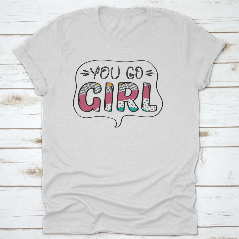 A stylish Inspirational Quote T-shirt for girls, made from 100% cotton, featuring a classic fit and inspirational design.