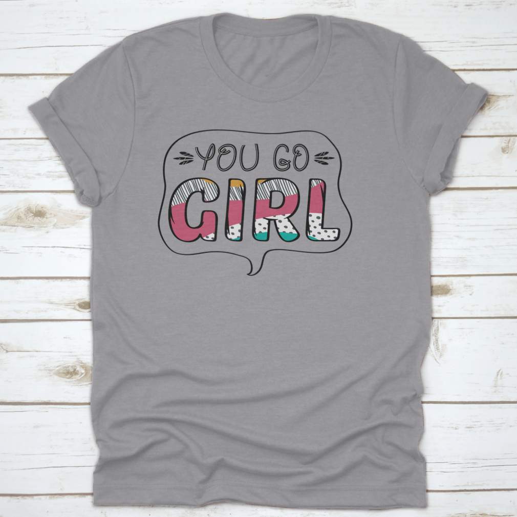 A stylish Inspirational Quote T-shirt for girls, made from 100% cotton, featuring a classic fit and inspirational design.