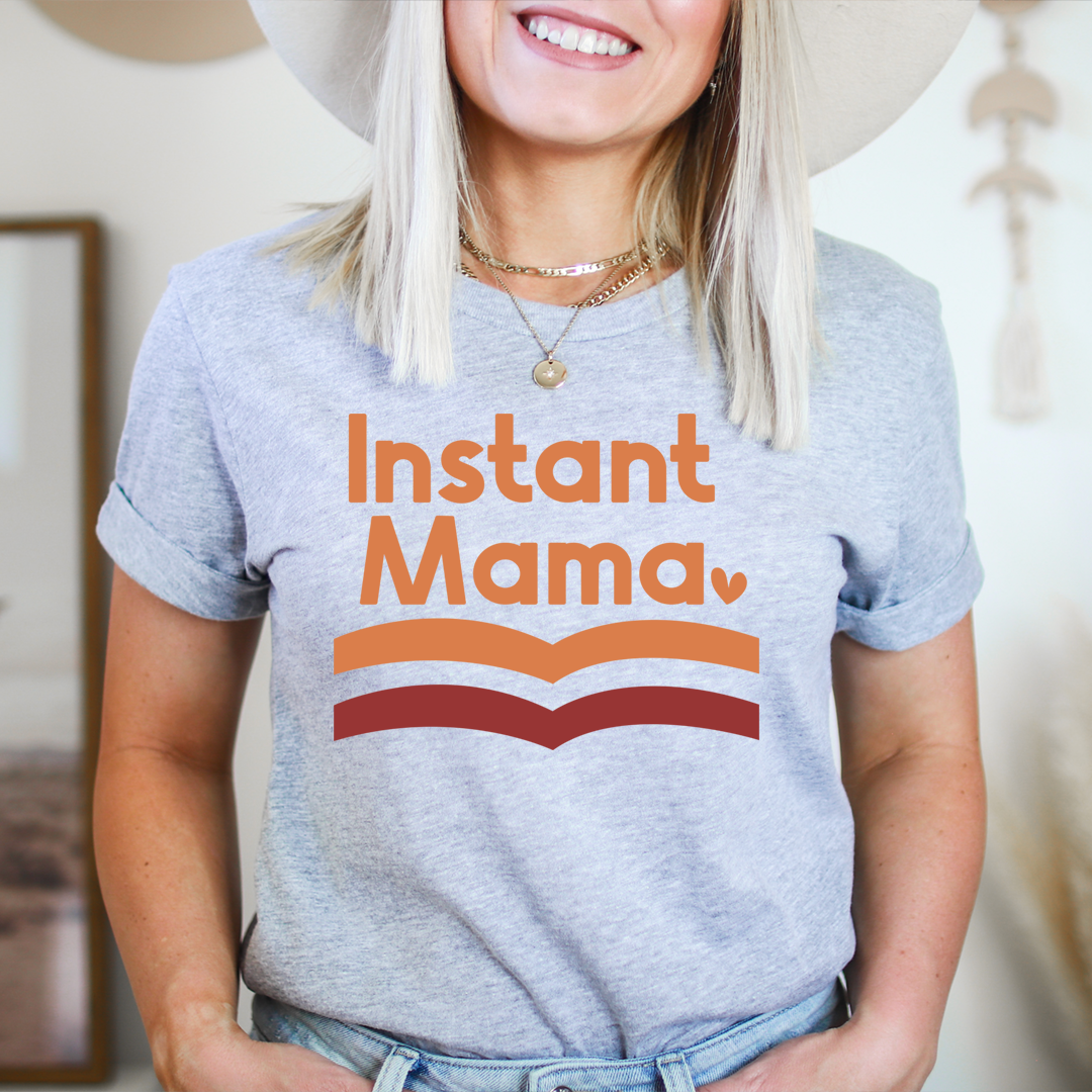 Instant Mama T-Shirt made from soft ring-spun cotton, featuring double stitching for durability and a comfortable fit.