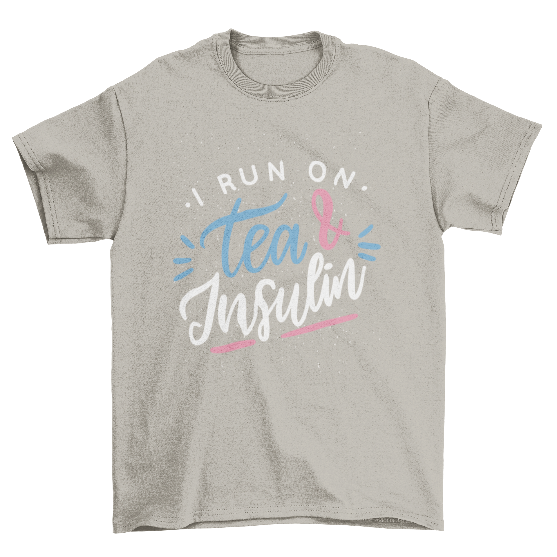 A stylish Insulin Quote t-shirt featuring the phrase 'I run on tea & Insulin' in bold lettering, perfect for health enthusiasts.