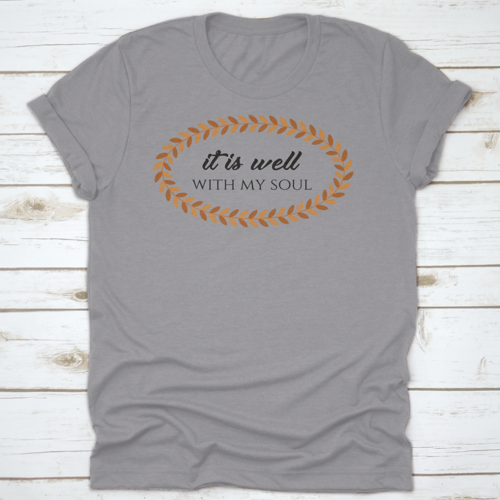 A beautifully designed print featuring the Bible verse 'It Is Well With My Soul', showcasing elegant typography on a soft cotton fabric.