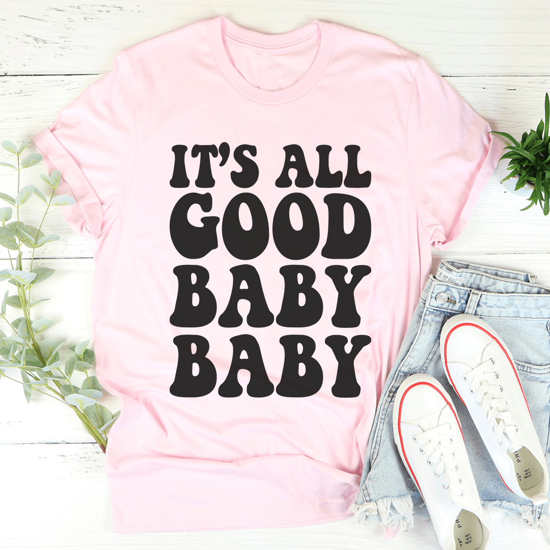 A stylish It's All Good Baby Baby T-Shirt made from soft ring-spun cotton, featuring double stitching for durability and available in various sizes.