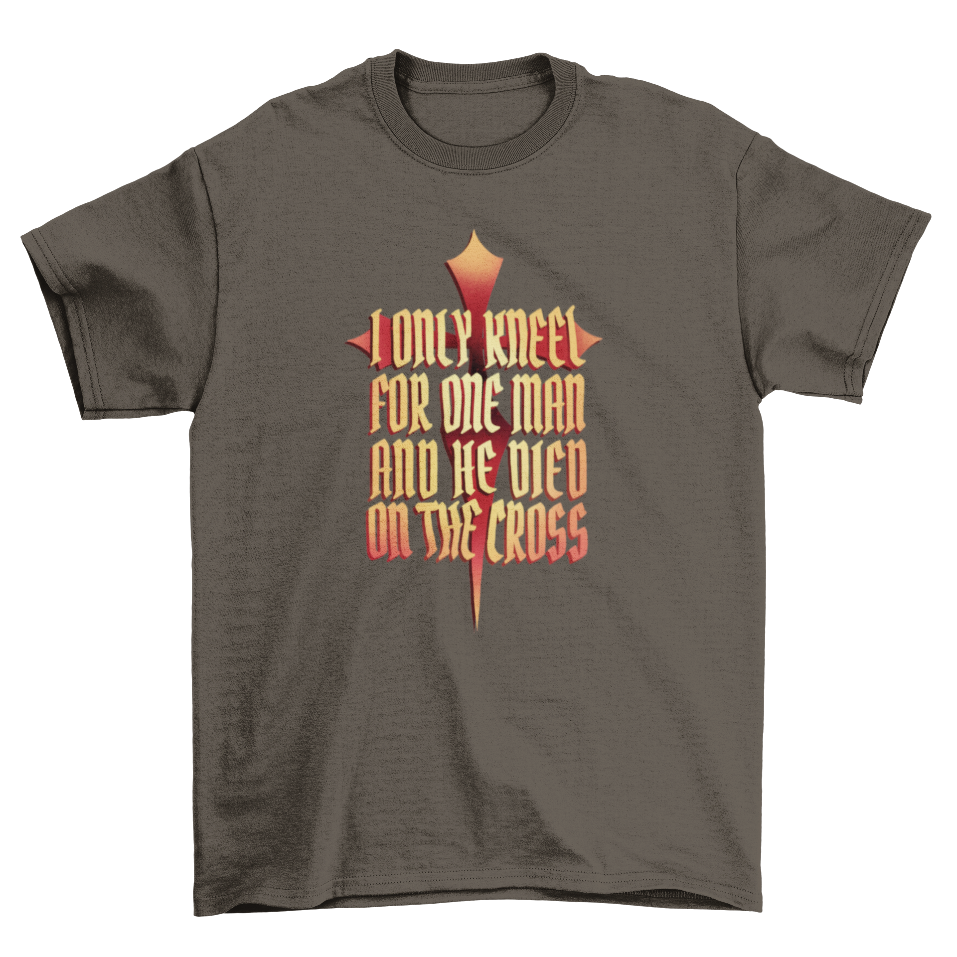 A stylish t-shirt featuring the quote 'I only kneel for one man and he died on the cross' in bold lettering.