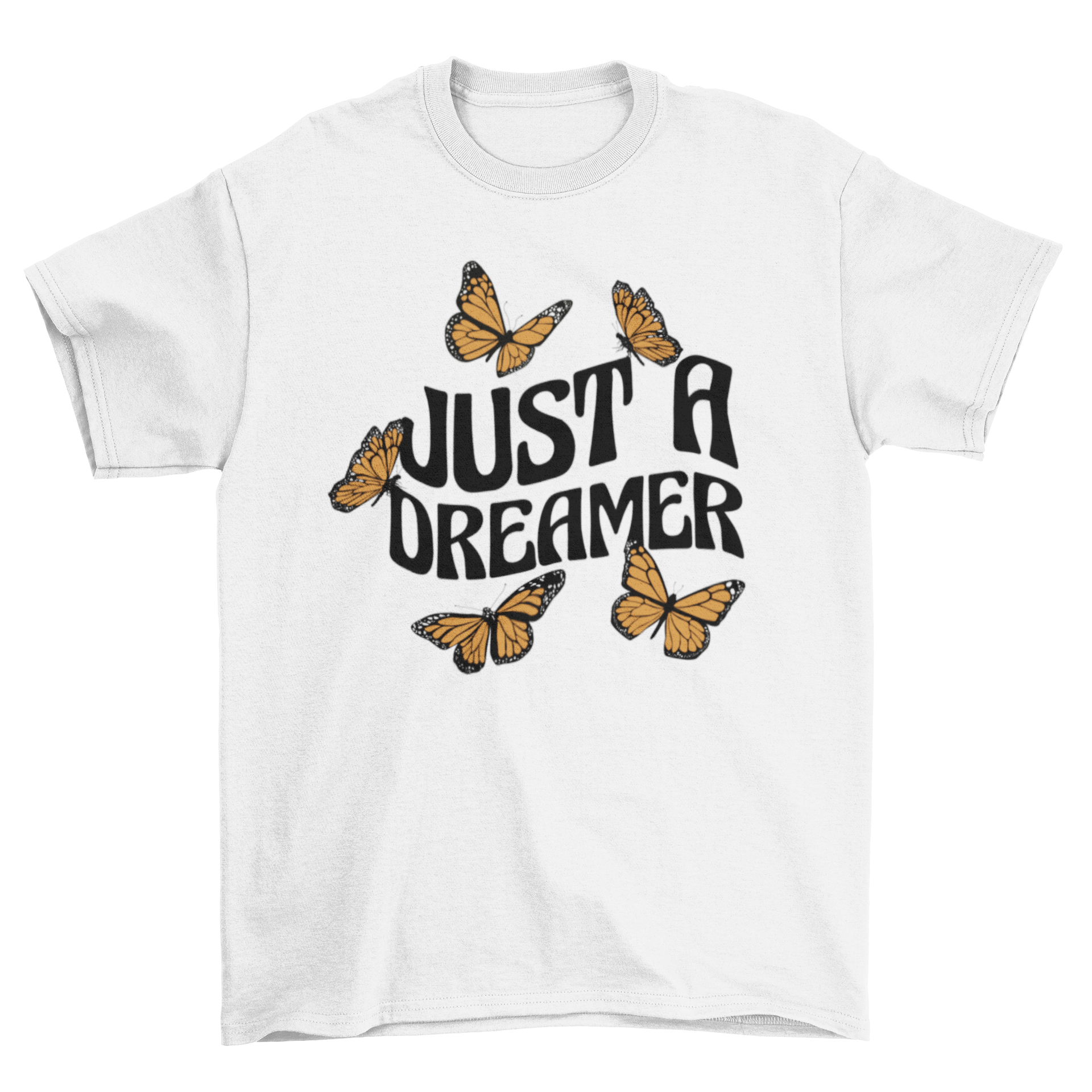 Just a Dreamer t-shirt featuring butterflies and inspirational lettering design.