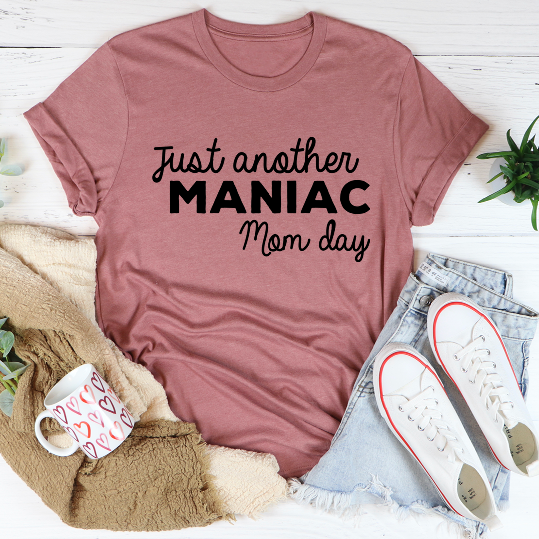 A stylish Just Another Manic Mom Day T-Shirt made of soft cotton, featuring double stitching for durability, perfect for busy moms.