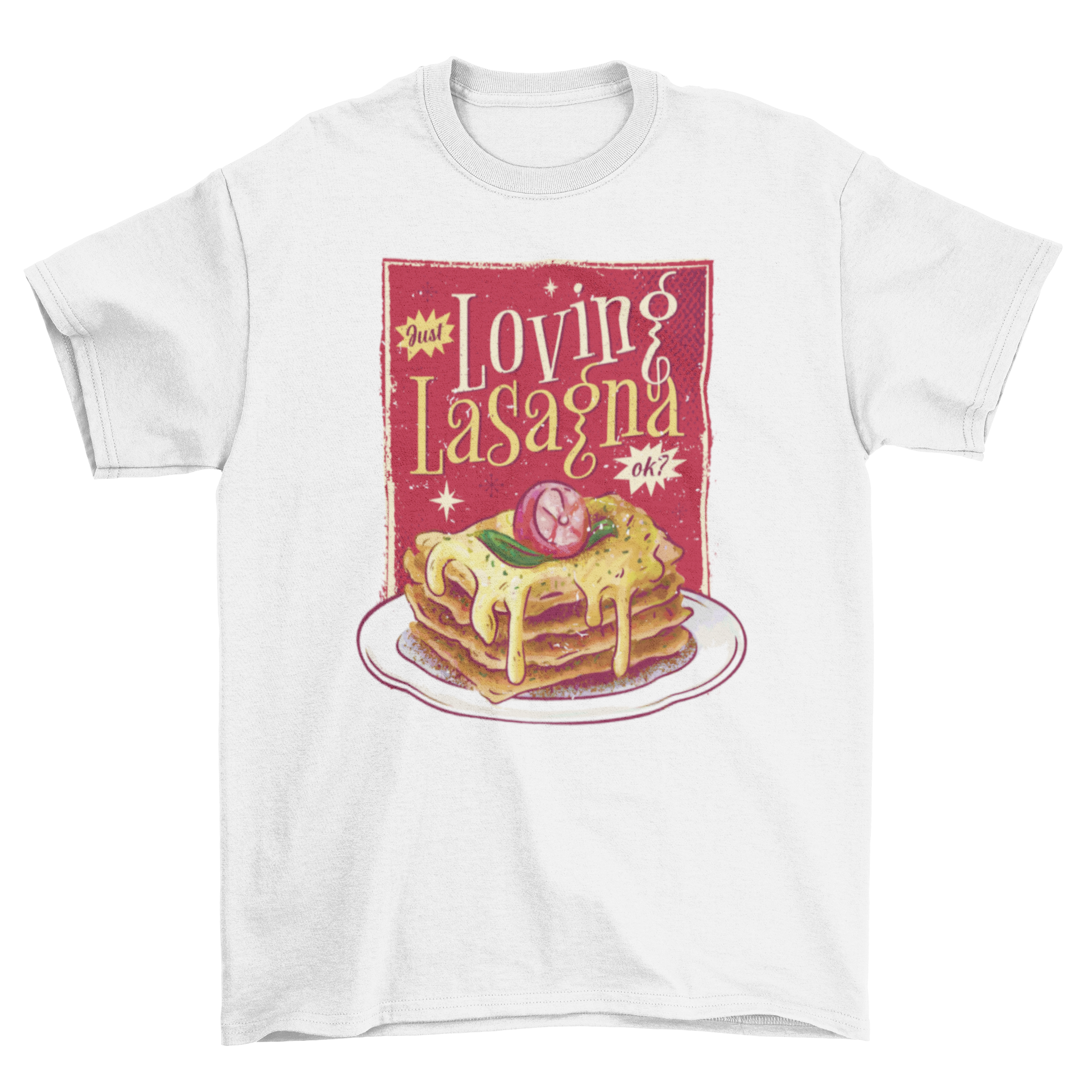 A stylish t-shirt featuring a retro lasagna illustration and the quote 'Just loving lasagna ok?' in a fun font.