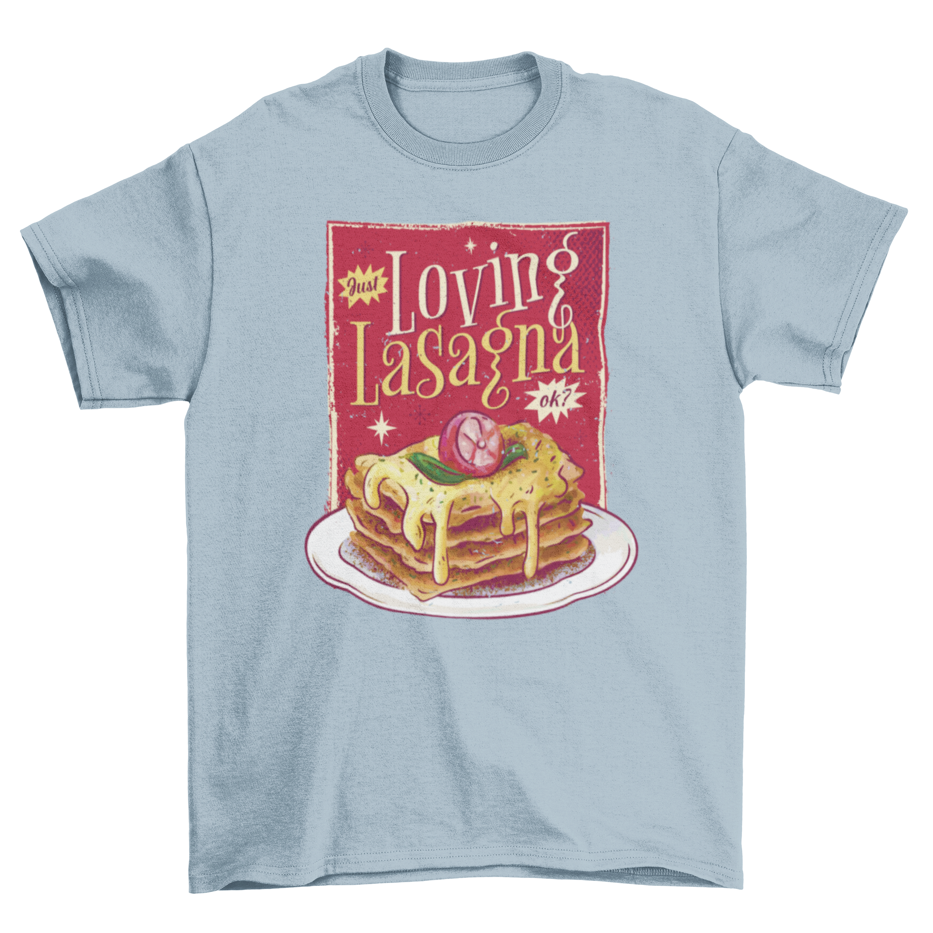 A stylish t-shirt featuring a retro lasagna illustration and the quote 'Just loving lasagna ok?' in a fun font.