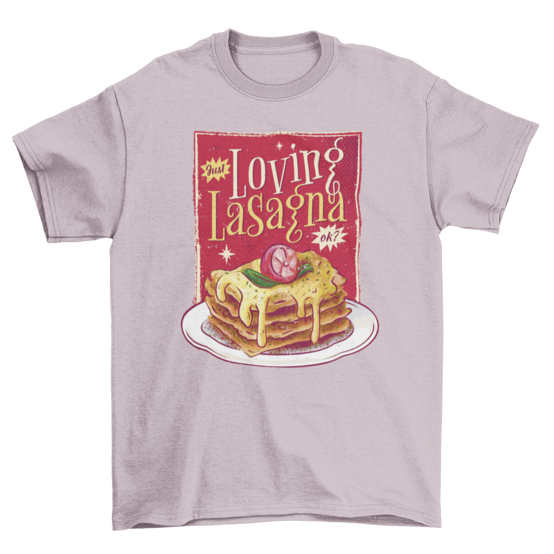 A stylish t-shirt featuring a retro lasagna illustration and the quote 'Just loving lasagna ok?' in a fun font.