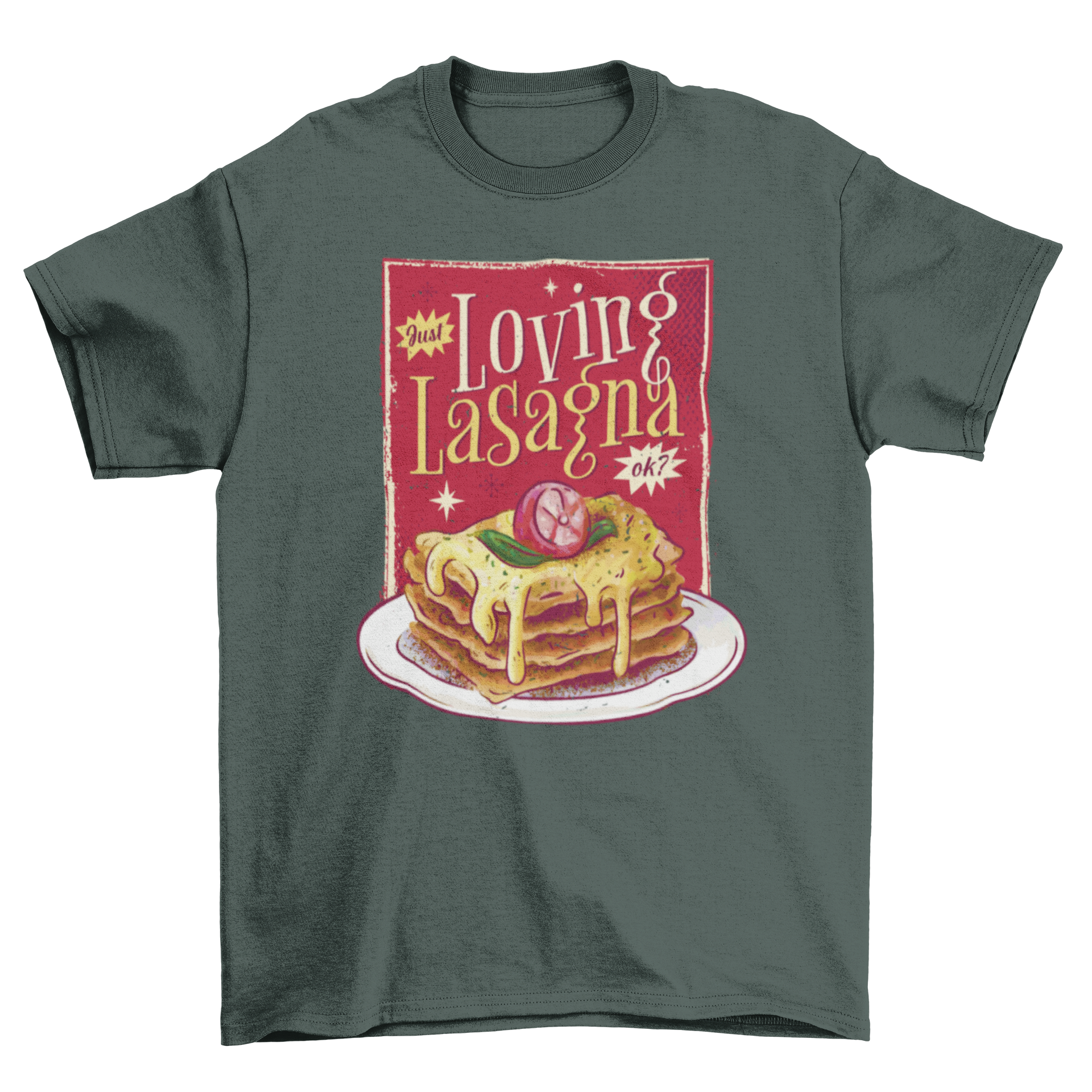 A stylish t-shirt featuring a retro lasagna illustration and the quote 'Just loving lasagna ok?' in a fun font.