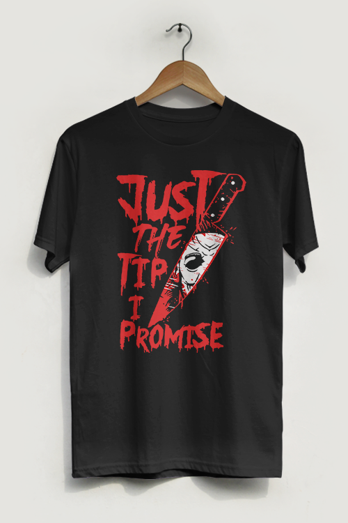 Just the Tip Horror T-Shirt featuring a unique design, made from soft ring-spun cotton, perfect for horror fans.