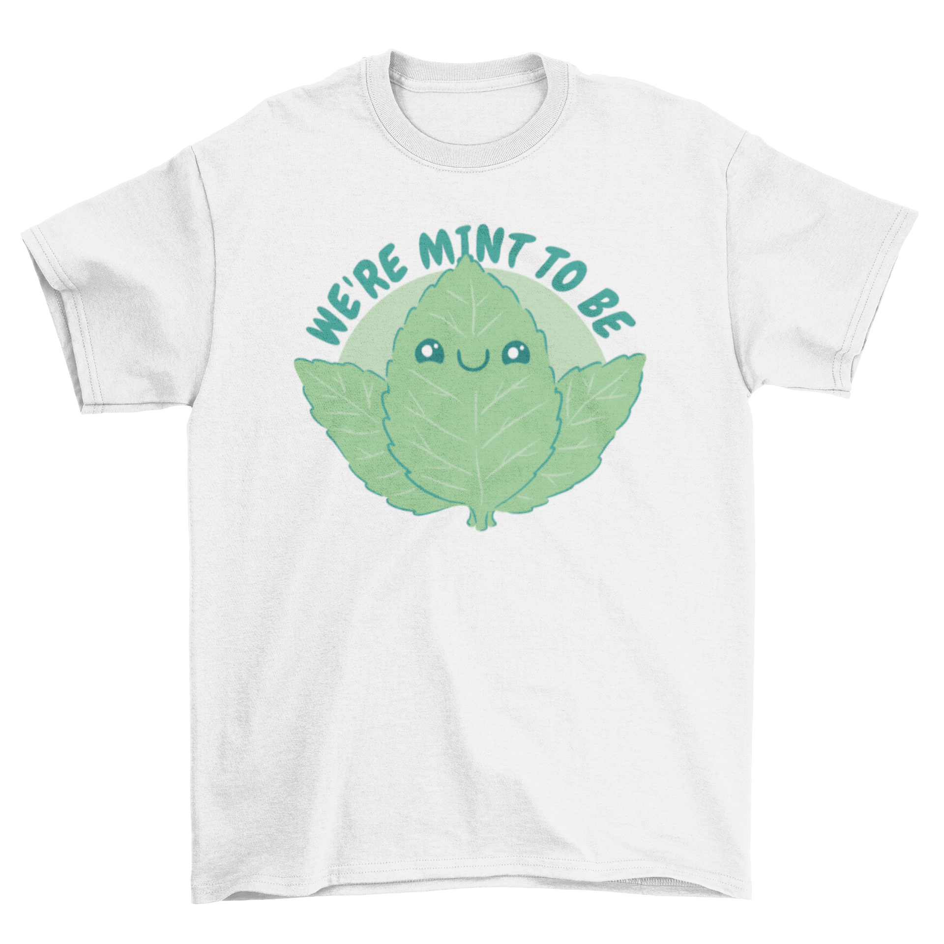 Kawaii mint leaf nature t-shirt featuring a cute mint leaf design and the quote 'We're mint to be'.