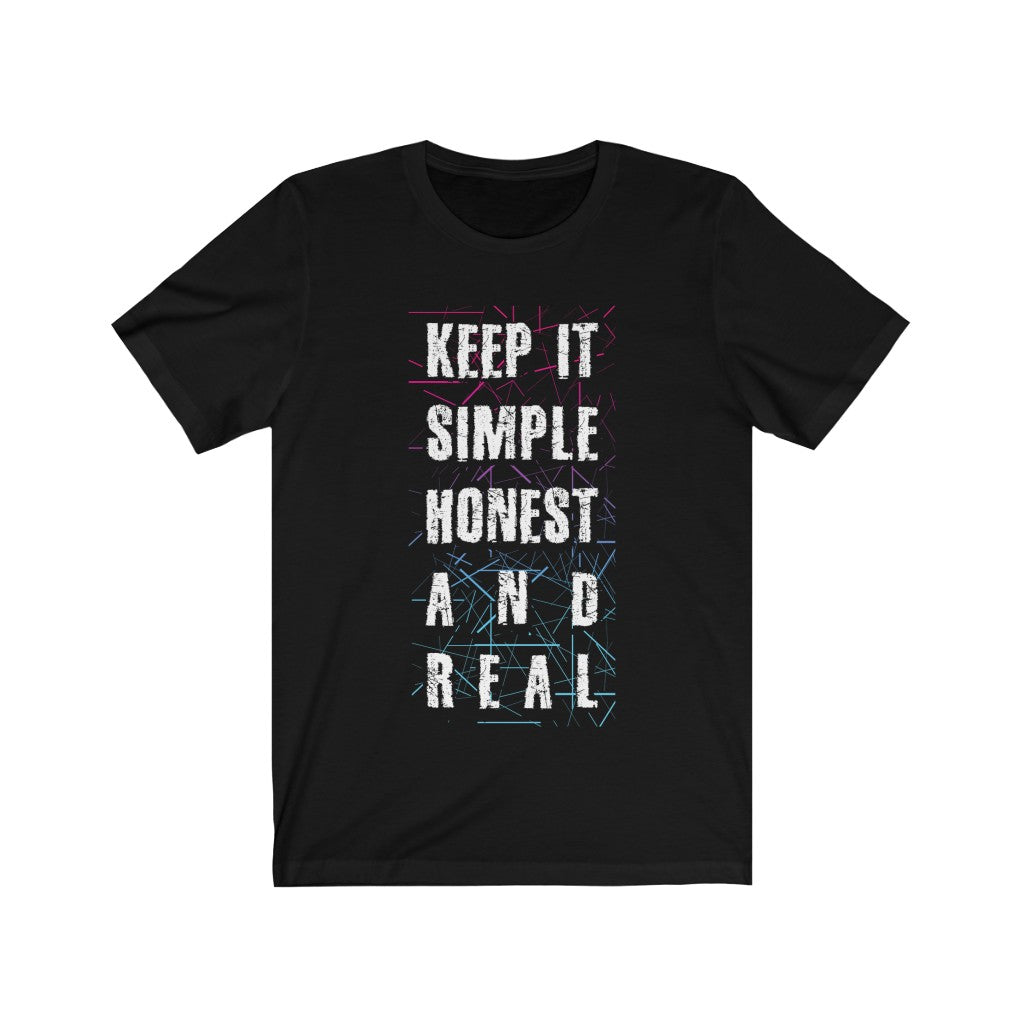 Keep it Simple Honest and Real Lettering T-Shirt in various colors, showcasing soft cotton fabric and modern retail fit.