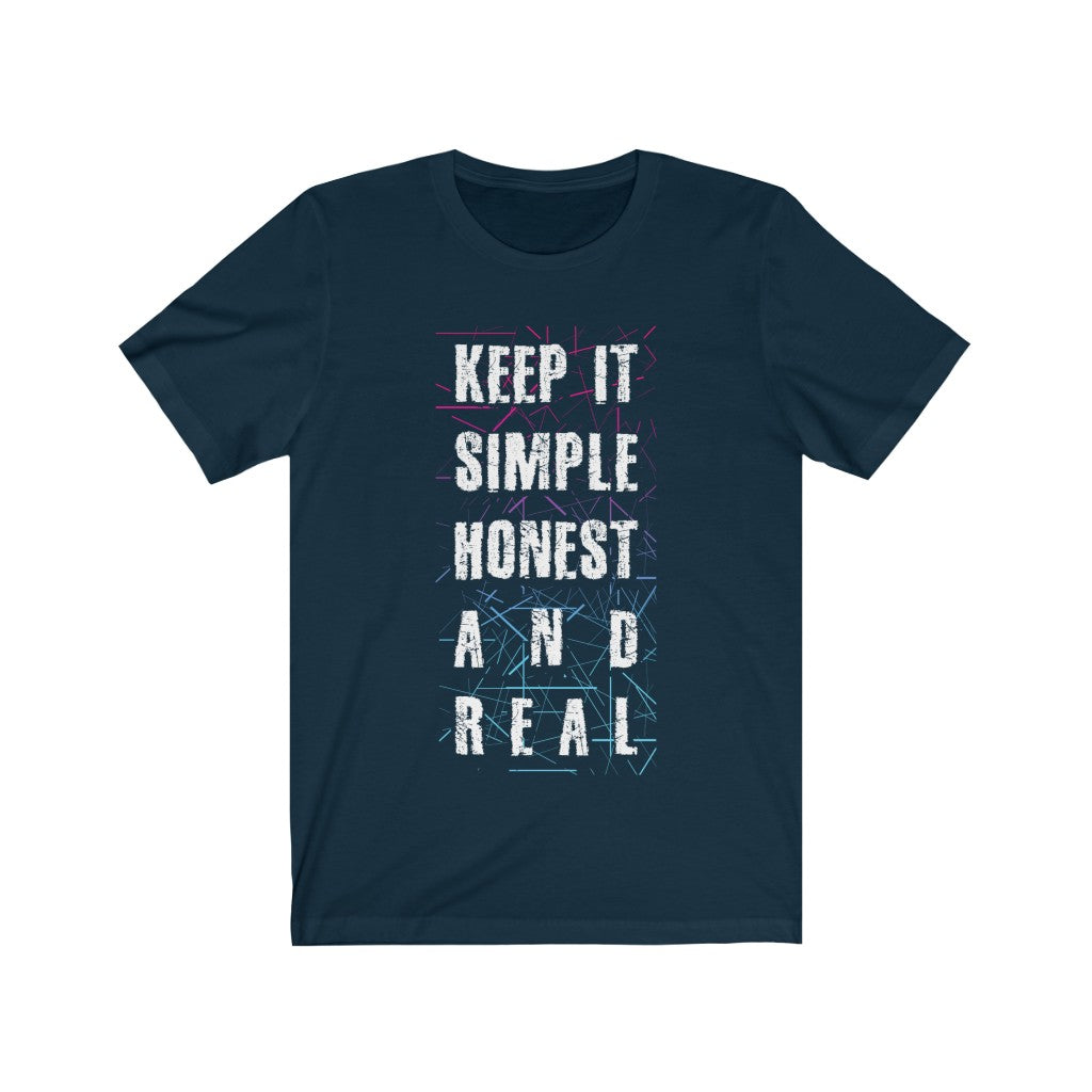 Keep it Simple Honest and Real Lettering T-Shirt in various colors, showcasing soft cotton fabric and modern retail fit.